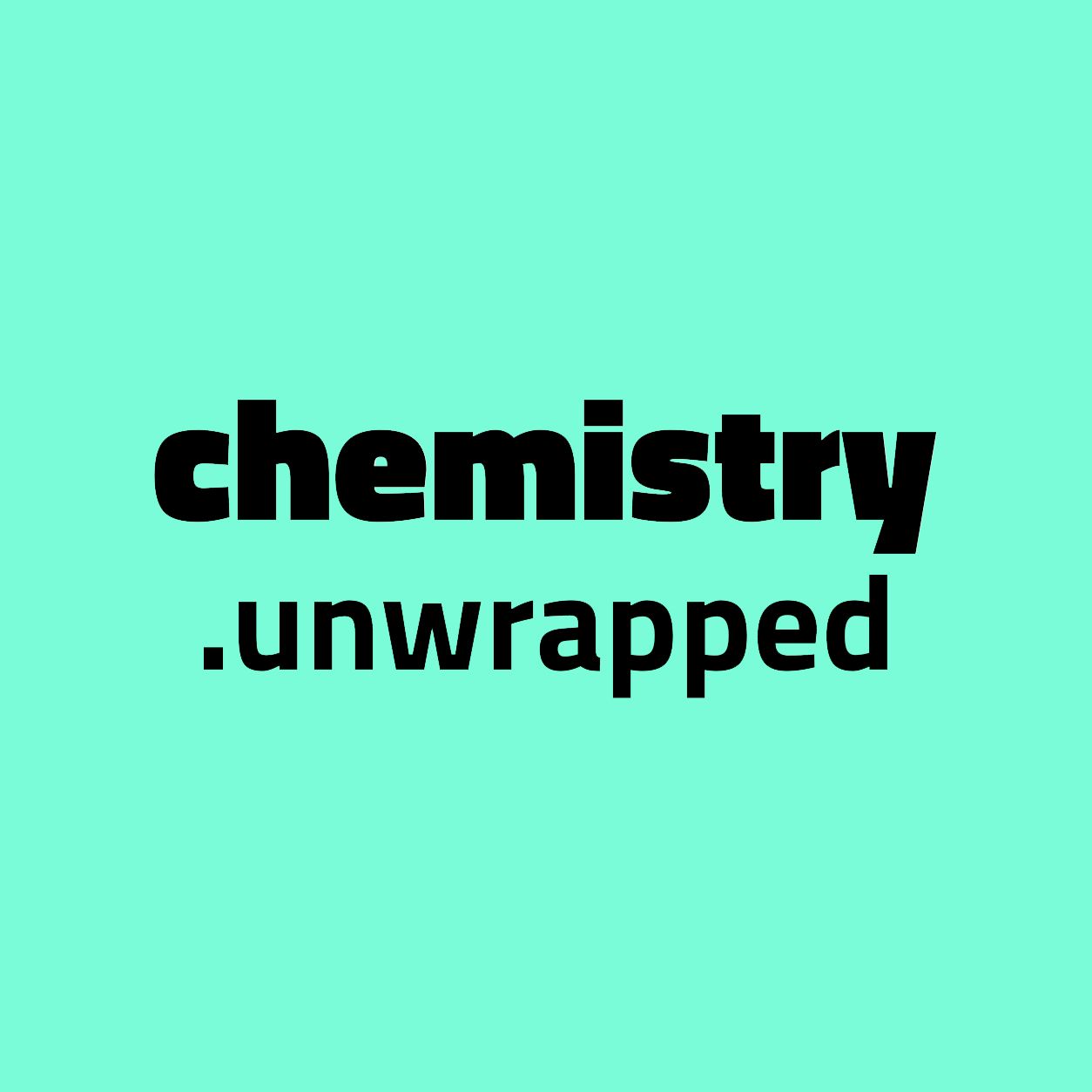 chemistry.unwrapped
